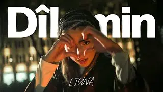 LIUNA - D&icirc;lemin (Offizielles Musikvideo) prod. by 7vnn