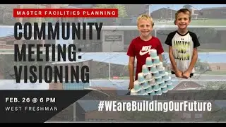 Master Facilities Plan Community Meeting: Visioning