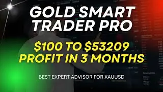 Gold Smart Trader Pro MT4 Forex Robot $100 To $53209 Profit In 3 Months | Best forex robots