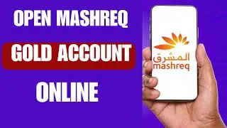 Как открыть онлайн-счет Mashreq Gold &mdash; полное руководство