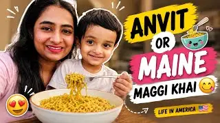 Anvit Aur Maine America 🇺🇸 Mein Maggi Khayi 