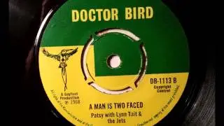 Patsy Todd A Man Is Two Faced with Lynn Tait and The Jets  - Doctor Bird