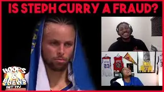 IS STEPH CURRY OVERRATED? | @HoopsNBrews | 