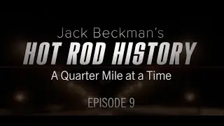 Hot Rod History - Episode 9