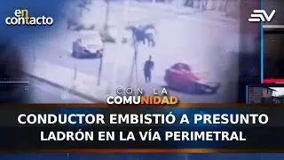 Conductor embisti&oacute; a presunto ladr&oacute;n en la v&iacute;a Perimetral | En Contacto | Ecuavisa