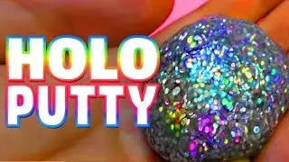 How To Make HOLO Slime Putty