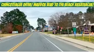 Chincoteague to Assateague Drive! Maddox Blvd to the Beach at Tom&rsquo;s Cove!