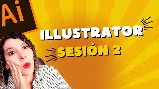ILLUSTRATOR - SESIÓN 2 MODOS DE COLOR RGB 🎨/ CMYK 🎨