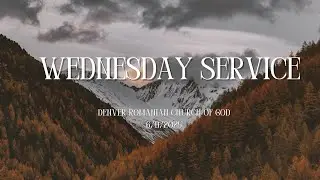Wednesday Service | Denver Romanian Church Of God | 6/11/2025