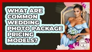 What Are Common Wedding Photo Package Pricing Models?