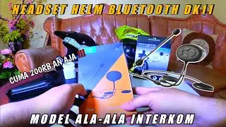 HEADSET HELM BLUETOOTH DK11|| ALA - ALA INTERKOM CUMA 200 RB AN!!!