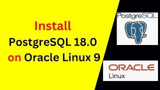How to Install and Configure PostgreSQL 18.0 on Oracle Linux 9 – Step-by-Step Tutorial!
