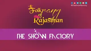 Folk Rang Of Rajasthan #uirpl #theshowfactory An Artist Management Company