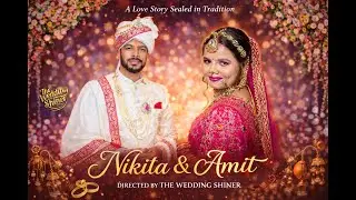 Amit & Nikita Wedding Film Teaser
