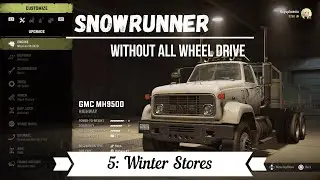 Winter Stores Without All Wheel Drive - Hard Mode Snowrunner Gameplay PS4 PS5