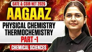 GATE & CSIR NET 2026 | Physical Chemistry - Thermodynamics | CSIR NET Chemical Sciences | PW