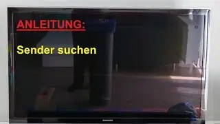 Samsung Smart TV Sender suchen und einstellen - Anleitung