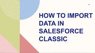 Import lead data in Salesforce How to import lead data in Salesforce
