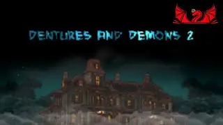 Dentures and Demons 2 - Android
