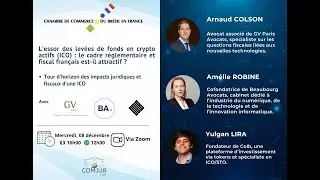 Crypto actifs (ICO), avec Yulgan LIRA, Arnaud COLSON et Am&eacute;lie ROBINE (avocats au Barreau de Paris)