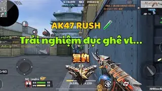 CFM | AK47 Rush đục xuyên thùng tởm thật | CayChayCFM