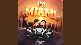 PA MIAMI (feat. Yankiel)