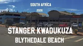 🇿🇦 Tour Stanger KwaDukuza Blythedale Beach south africa 4k South Africa 12 Jan 2026
