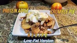 How To Make a Low-Fat Apple Crumble Pie🍎🥧, That Taste Amazing & High In Protein💪