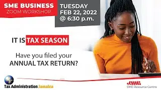 JMMB SME Resource Centre - Filing your Income Tax Return with the Tax Administration of Jamaica