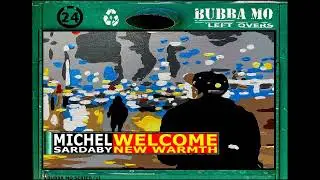 Michel Sardaby - Welcome New Warmth