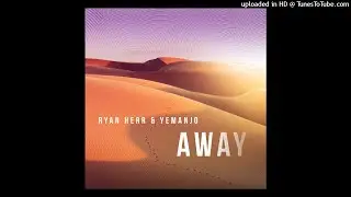 Ryan Herr & Yemanjo - Away