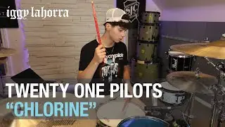 Twenty One Pilots - Chlorine | Iggy Lahorra Drum Cover