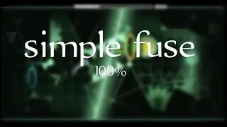 Simple fuse 100% (hard demon) by Jeikins | Geometry Dash