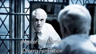 Drarry💓 - Mysterious Mirror  | Harry Potter Fanfiktion | Deutsch