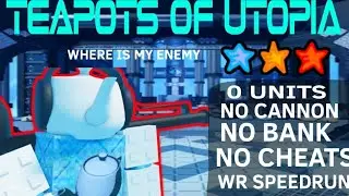 TEAPOTS OF UTOPIA 3 STAR // WORLD RECORD SPEEDRUN // THE BATTLE BRICKS GUIDE 🫖🫖