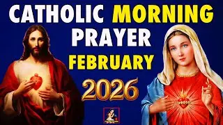 The Catholic Morning Prayer For February 2026