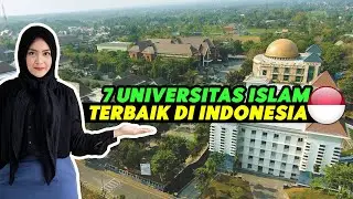 INILAH 7 UNIVERSITAS ISLAM TERBAIK DI INDONESIA 2022, JANGAN SALAH PILIH!
