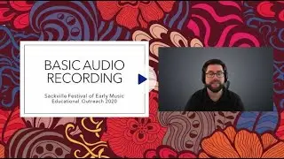Sackville Festival of Early Music: Basic Audio Recording