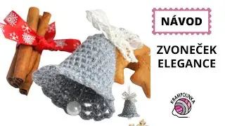 Háčkovaný zvoneček Elegance. BEZ ŠKROBENÍ a rovnou s návodem!