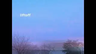 liftoff