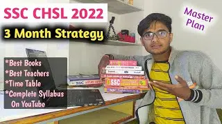 SSC CHSL 2021-22 Best Strategy | CHSL 3 Month Plan | Best Books, Teachers,Timetable #chsl #ssc