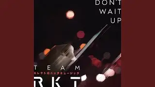 Don't Wait Up