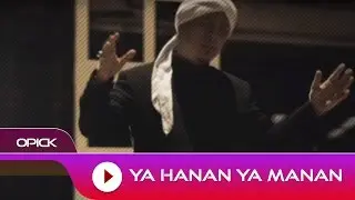 Opick - Ya Hanan Ya Manan | Official Video