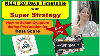 NEET 20 Days Timetable | 20 Days Strategy to Crack NEET 2020 | Study Plan for NEET 2020 | NEET 2020