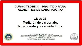 Curso teórico-práctico para auxiliares de laboratorio. Clase 28. Alcalinidad, carbonato, bicarbonato