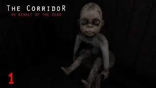 The Corridor On Behalf Of The Dead  Walkthrough Gameplay Part1