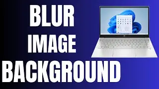How to Blur Image Background in Windows 11 Computer for Free - New Windows 11 Feature 2026