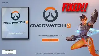 How To Fix Overwatch 2 Server Issues | Can't Login | 30 Players Ahead of You | Unable to Log You In