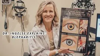 Dr. Ingelse Explains: Blepharitis