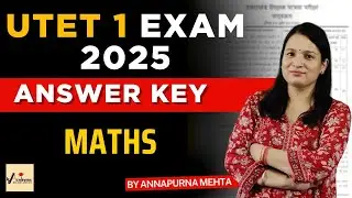 UTET  Exam 2025 Probable Answer Key | Maths Questions Discussion | UTET 1 Exam 2025